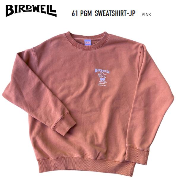 【決算セール】スウェット BIRDWELL バードウェル ” 61 PGM SWEATSHIRT-J...