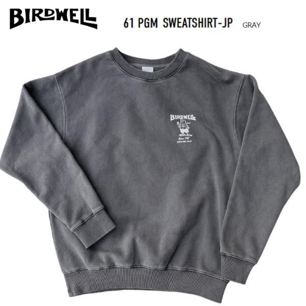 【決算セール】スウェット BIRDWELL バードウェル ” 61 PGM SWEATSHIRT-J...