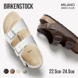 ビルケンシュトック サンダル ミラノ ビルコ フロー Milano Birko Flor メンズ レディース コンフォート ビルケン ナロー レギュラー レザー 34791 34701 34733｜u-stream