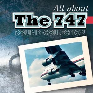 さよなら747ジャンボ All about B747 SOUND COLLECTION [CD]｜ucanent-ys