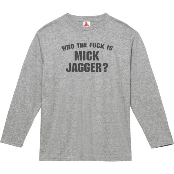 WHO THE FUCK IS MICK JAGGER? 音楽Tシャツ ロックTシャツ バンドTシャ...