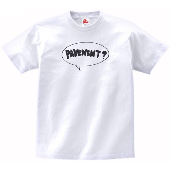ペイヴメント  Pavement　音楽Tシャツ ロックTシャツ バンドTシャツ ハイクオリティヘビー...