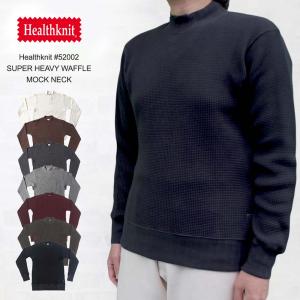 ヘルスニット Healthknit #52002 SUPER HEAVY WAFFLE MOCK NECK スーパーヘビーワッフル モックネック長袖Tシャツ｜ueno-yayoi