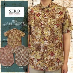 SERO セロ S S B D KARAMKARI PRINT PATCH WORK SHIRTS 半袖 カラムカリ プリント パッチワーク シャツ カーキ｜ueno-yayoi