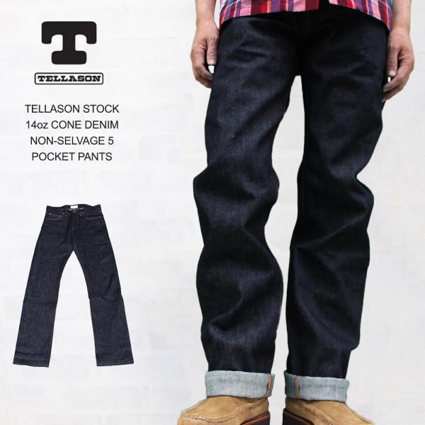 テラソンストック TELLASON STOCK 14oz CONE DENIM NON-SELVAG...