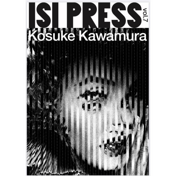 【ISI PRESS】Kosuke Kawamura vol.7 出版社：ISI PRESS 著者：...