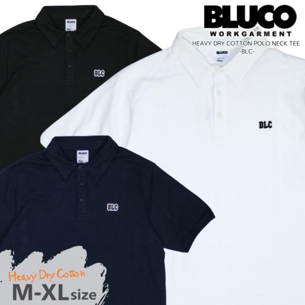 BLUCO ブルコ ポロネック 半袖Tシャツ メンズ POLO NECK TEE -BLC- 155...
