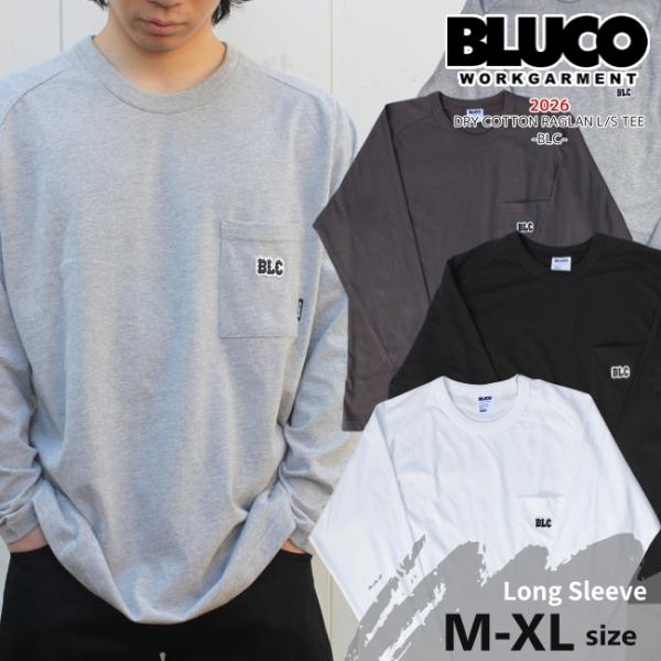 BLUCO ブルコ ドライコットン ラグランポケットTシャツ L/S -BLC- 161-12-02...