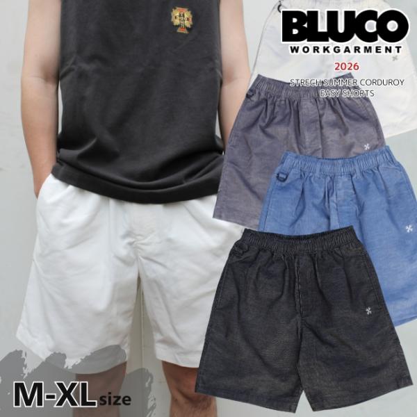 BLUCO ブルコ ストレッチ サマーコール イージーワークショーツ 163-45-013 メンズ ...