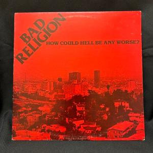BAD RELIGION / HOW COULD HELL BE ANY WORSE? (US-ORIGINAL)