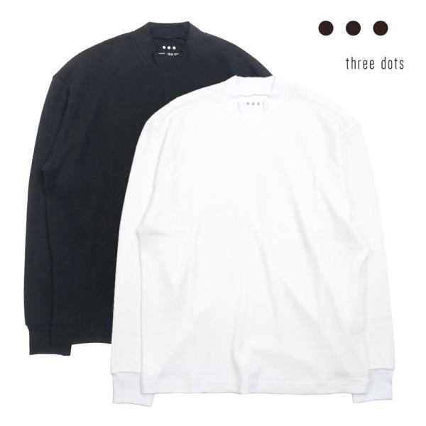 THREE DOTS スリードッツ スフレコットン モックネック 長袖 カットソー ホワイト ブラッ...