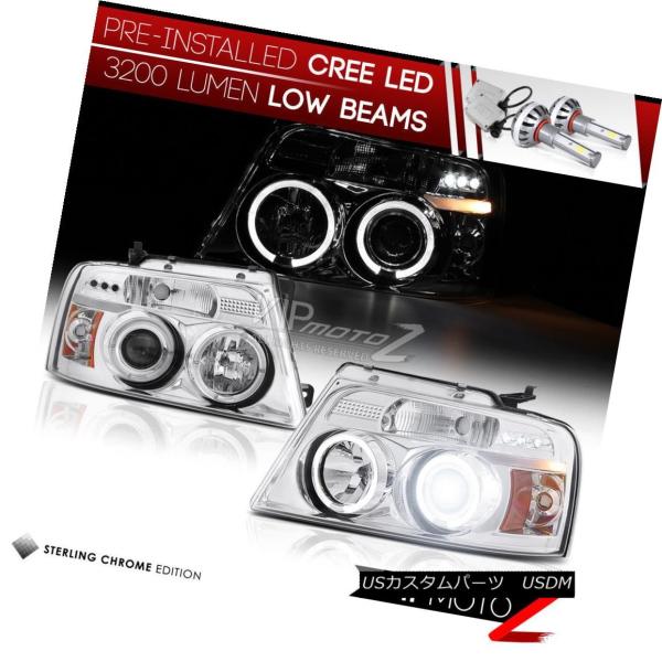 ヘッドライト [CREE LED LOW BEAM] 04-2008フォードF150ロボクロームDR...