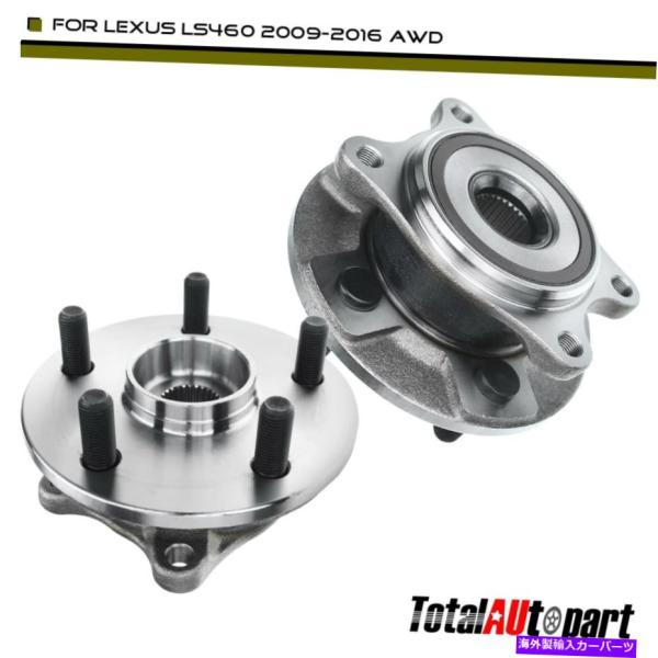 Wheel Hub Bearing レクサスLS460 09-16 LS600Hフロント左＆右の2x...