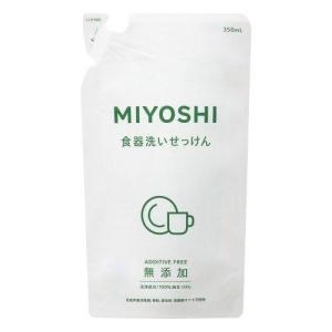 無添加 食器洗いせっけん詰替350ｍｌ/ 洗剤 食器用