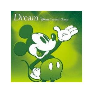 Dream Disney Greatest Songs ドリーム ディズニー グレイテスト ソングス...