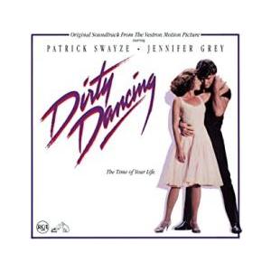 Dirty Dancing: Original Soundtrack From The Vestro...