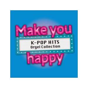 Make you happy K-POP HITS Orgel Collection レンタル落ち ...