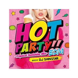 HOT PARTY!! Tropical Sunshine Mix EDM レンタル落ち 中古 CD