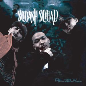 SQUASH SQUAD THE SQUALL /