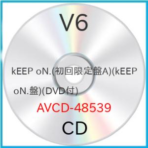 新古品) V6 ／ kEEP oN.(初回限定盤A)(kEEP oN.盤)(DVD付) (CD)