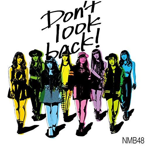 新古品) NMB48 ／ Don’t look back!(Type-C)(DVD付) (CD)