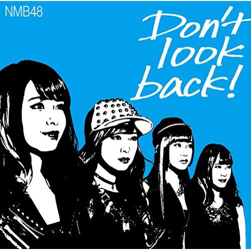 新古品) NMB48 ／ Don’t look back!(Type-C)(初回限定盤)(DVD付)...