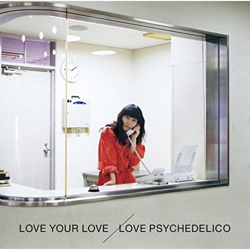 新古品) LOVE PSYCHEDELICO ／ LOVE YOUR LOVE(初回限定盤) (CD...