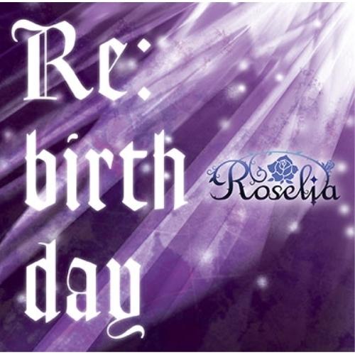 新古品) Roselia ／ Re:birthday(初回限定盤)(Blu-ray Disc付) (...