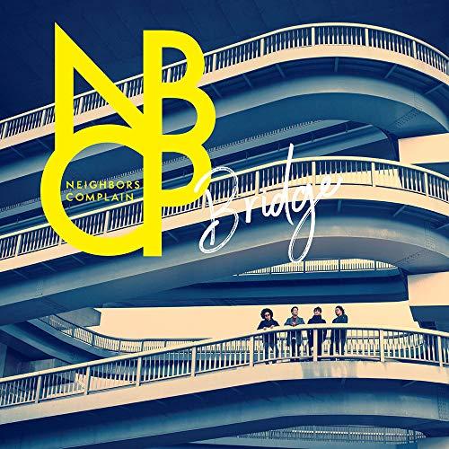 新古品) Neighbors Complain ／ BRIDGE (CD)
