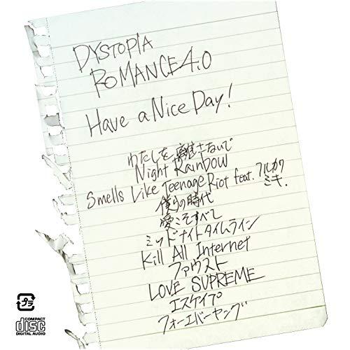 新古品) Have a Nice Day! ／ DYSTOPIA ROMANCE 4.0 (CD)