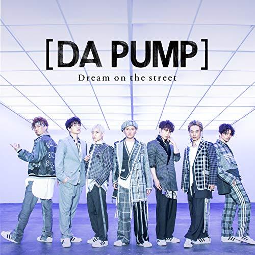 新古品) DA PUMP ／ Dream on the street(初回生産限定盤)(DVD付) ...