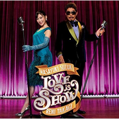 新古品) 鈴木雅之 feat.高城れに ／ Love is Show(通常盤) (CD)