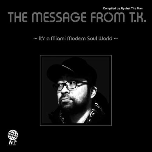新古品) オムニバス ／ THE MESSAGE FROM T.K. 〜IT’S A MIAMI M...