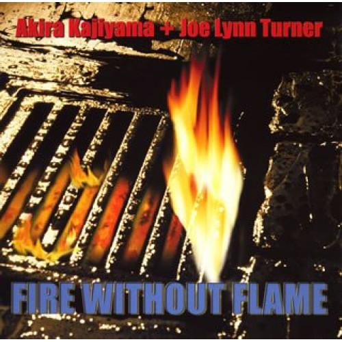 【中古】アキラ・カジヤマ+ジョー・リン・ターナー ／ ファイアー・ウィズアウト・フレイム (CD)