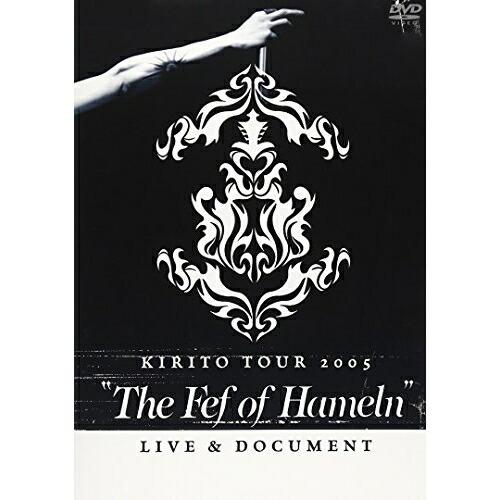 KIRITO TOUR 2005“The Fef of Hameln”LIVE&amp;.. ／ キリト (...