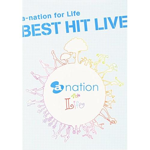 a-nation for Life BEST HIT LIVE(初回限定盤) ／ オムニバス (DV...