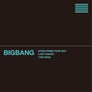 BIGBANG JAPAN DOME TOUR 2017 -LAST DANCE.. ／ BIGBANG (DVD)
