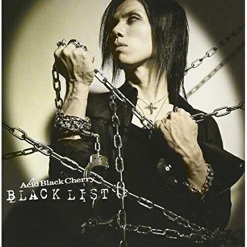 BLACK LIST(DVD付B) ／ Acid Black Cherry (CD)