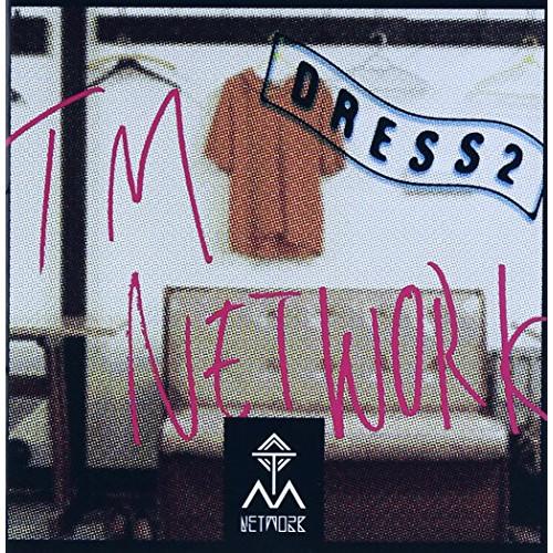 DRESS2 ／ TM NETWORK (CD)