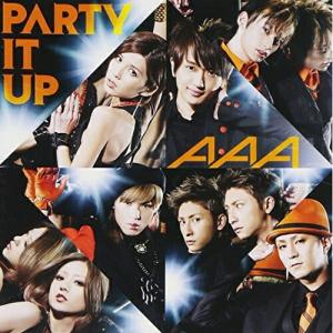 PARTY IT UP(DVD付) ／ AAA (CD)