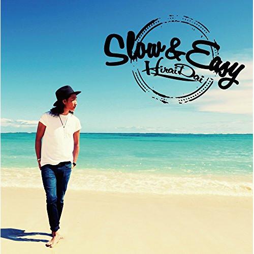 Slow &amp; Easy ／ 平井大 (CD)