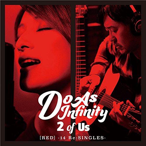2 of Us[RED]-14 Re:SINGLES-(DVD付) ／ Do As Infinity...