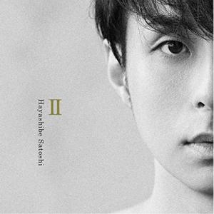 II(DVD付) ／ 林部智史 (CD)