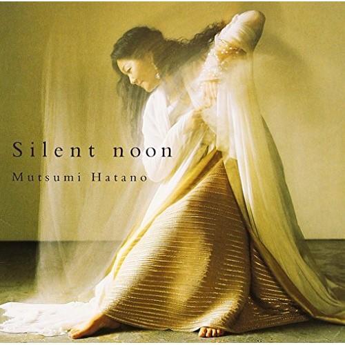 サイレント・ヌーン ／ 波多野睦美 (CD)