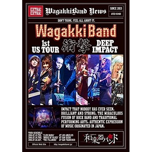 WagakkiBand 1st US Tour 衝撃 -DEEP IMPACT-.. ／ 和楽器バン...