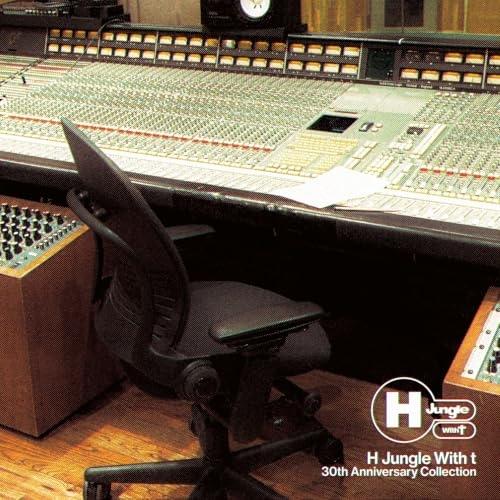 H Jungle With t 30th Anniversary Collect.. ／ H Jun...