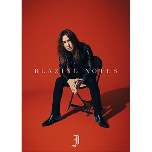 BLAZING NOTES(初回生産限定盤)(Blu-ray Disc付) ／ J (CD)