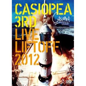 CASIOPEA 3rd LIVE LIFTOFF 2012 ／ CASIOPEA 3rd (DVD)｜vanda