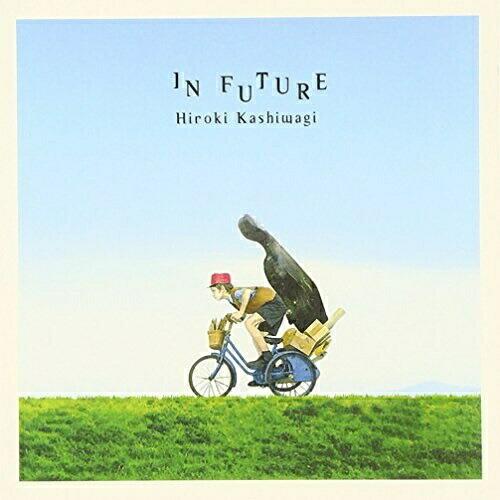 IN FUTURE ／ 柏木広樹 (CD)