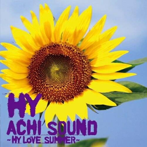 ACHI SOUND〜HY LOVE SUMMER〜 ／ HY (CD)